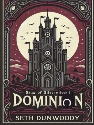 cover image of Saga of Silvern Book 3 Dominion